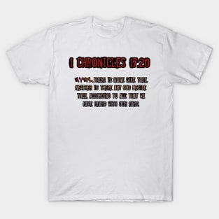 1 Chronicles 17:20 T-Shirt